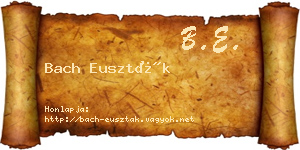 Bach Euszták névjegykártya